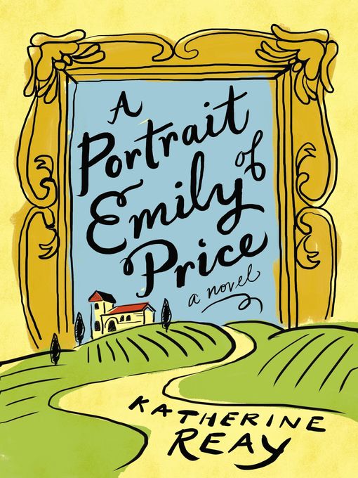 Title details for A Portrait of Emily Price by Katherine Reay - Available